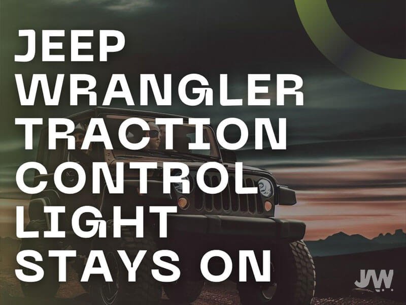 jeep-wrangler-traction-control-light-stays-on-fixed